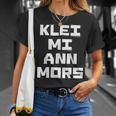 Klei Mi Ann Mors T-Shirt Geschenke für Sie