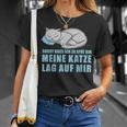Sorry Dass Ich Zu Spät Bin Meine Katze Lag Auf Mir Cats T-Shirt Geschenke für Sie