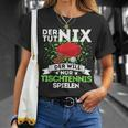 Tischtennis Shirt 'Der Toot Nix, Der Will Nur Spielen', Lustiges Tees Geschenke für Sie