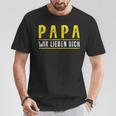 Papa Father's Day Son Tochter Papa Wir Lieben Dich Day T-Shirt Lustige Geschenke