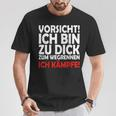 Vorsicht Zu Dick Zum Wegrennen T-Shirt, Lustiges Motiv Lustige Geschenke