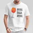 Aperol Digga Aperol Cocktail Summer Drink Aperol T-Shirt Lustige Geschenke