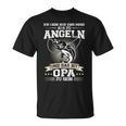 Angler Opa Fishing And Das Ist Opa Zu Sein S T-Shirt