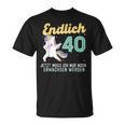Humour Endlich 40 Jahre Birthday T-Shirt