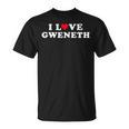 Ich Liebe Gweneth Passende Freundin Und Freund Gweneth Name T-Shirt