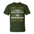 Frohe Arschnacht Ihr Weinloches Christmas T-Shirt