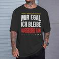 Mir Egal Ich Bleibe Augsburg Fan Football Fan Club T-Shirt Geschenke für Ihn