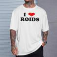 I Love Roids Steroide T-Shirt Geschenke für Ihn