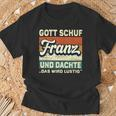Franz Name Saying Gott Schuf Franz T-Shirt Geschenke für alte Männer