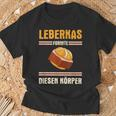 Leberkäse Leberkas Formte Diesen Körper German T-Shirt Geschenke für alte Männer