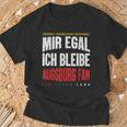 Mir Egal Ich Bleibe Augsburg Fan Football Fan Club T-Shirt Geschenke für alte Männer