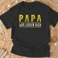 Papa Father's Day Son Tochter Papa Wir Lieben Dich Day T-Shirt Geschenke für alte Männer