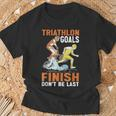 Triathlon Goals Finish Don't Be Last Triathletengeist T-Shirt Geschenke für alte Männer