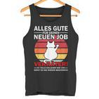 Alles Gute Für Dein Neue Job Zum Job Farewell S Tank Top