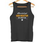 Alles Wird Gut Der Meister Ist Jetzt Da Saying S Tank Top