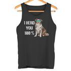 Australian Shepherd I Herd You 100 Aussie Hundebesitzer Tank Top