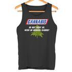 With Cannabis Du Bist Nicht Du Wenn Du Brokkoli Rauchst Motif Tank Top