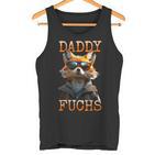 Daddy Fuchs Papa Dadatertag Fuchsbauater Füchse Tank Top