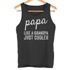 Damen Papa Wie Ein Opa Nur Cooler Mit-Ausschnitt Tank Top