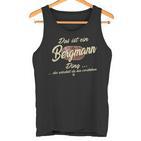 'Das Ist Ein Bergmann Ding' This Is A Miner Ding German Tank Top