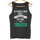 Du Kannst Mich Nicht Erschreckcken Ich Habe Zwei Töchter Idea Y Tank Top