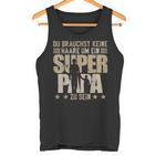 Father's Day Keine Haare Um Ein Super Papa Zu Sein Tank Top