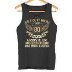 Als Gott Michor 80 Jahren Schuf Birthday Tank Top