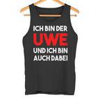 Ich Bin Der Uwe Und Ich Bin Auch Dabei Meme Tank Top