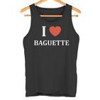 Humour Boulangerie Pain I Love Baguette Tank Top