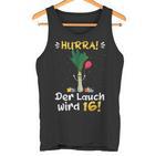 Hurra Der Lauch Wird 16 Boy 16Th Birthday Tank Top