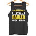 Ich Bin Der Beweis Radler Macht Schön Bier Saufen Kostüm Tank Top