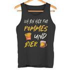 Ich Bin Hier Für Pommes Und Bier Frimes Lover Tank Top