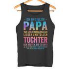 Ich Bin Stolzer Papa Einer Wundervolltochter Tank Top