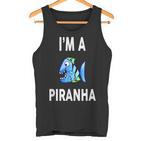 I'm A Piranha Piranha Tank Top