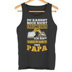 Kannst Nicht Erschreck Digger Driver And Papa Digger S Tank Top