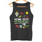 Keine Zeit Der Garten Ruft No Time The Garden Calls Tank Top