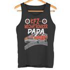 Kfz Mechatroniker Papa Schrauber Und Mechatroniker Tank Top