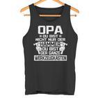 Opa Du Bist Nicht Nur Der Hammer S Tank Top