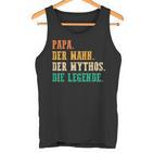 'Papa Der Mann Der Mythos Die Legend' S Tank Top