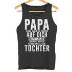 Papa Zumindest Hast Du Keine Hässliche Tochteratertag Dad Tank Top