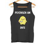 Psychisch Am Ente Fun Tank Top