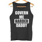 Regiere Mich Härter Papa Tank Top