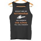 Reiches Mir Die Kettensaw Ihr Jester Saying S Tank Top