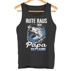 Rute Raus Der Papa Hat Laune Fischer Tank Top