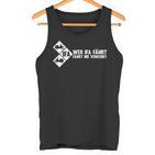 Simson-Schwalbe Wer Ifa Fahrt Slogan  Tank Top