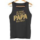 So Sieht Der Beste Papa Der Weltatertags -Atertag Opa Tank Top