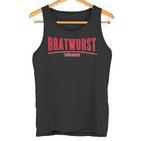 With Thüringer Bratwurst Selbst Mache Bratwurzepzepte Rostbrätl Tank Top