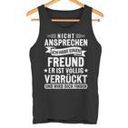 Vgeben Nicht Ansprechen Ich Habe Einen Freund S Tank Top