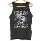 Zum Angeln Geboren Zur Schule Zwzwungen Trout Angler Tank Top