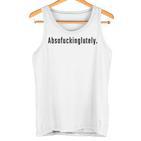 Absofuckinglutely Lustiges Zitat Für Erwachsene Slang Blends Tank Top